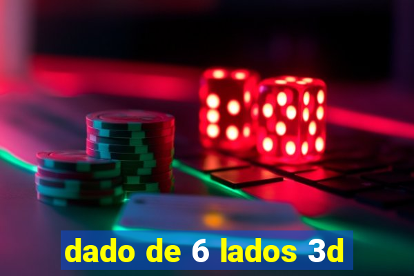 dado de 6 lados 3d